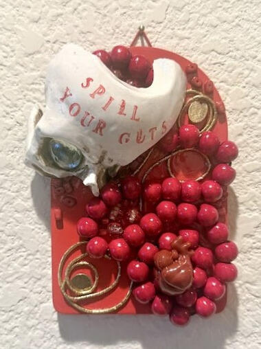 "SPILL YOUR GUTS"